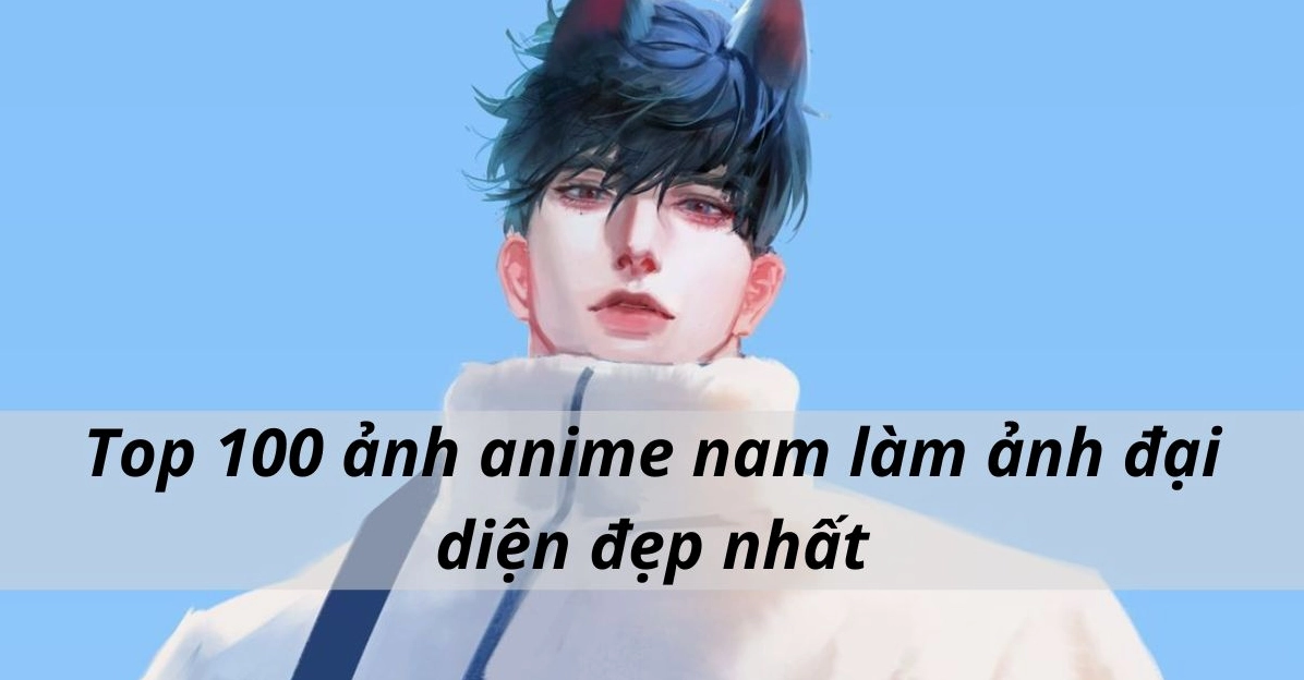 Ảnh anime nam làm ảnh đại diện đẹp nhất mang nét u buồn