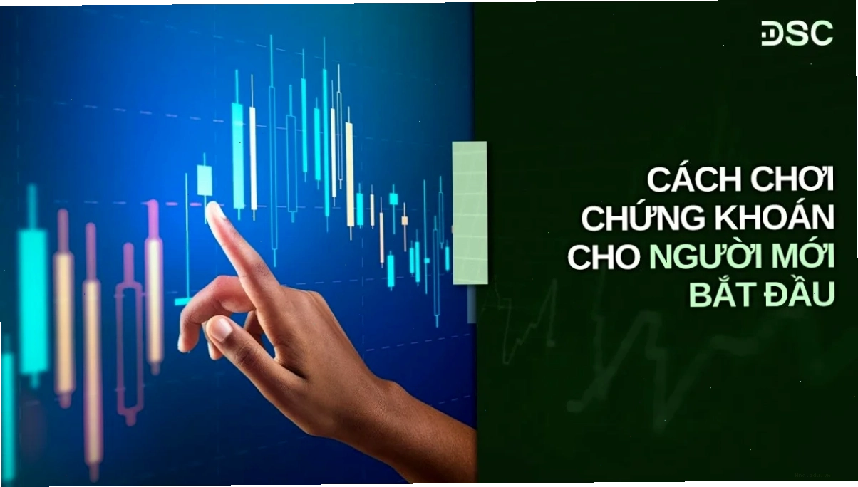 kiến thức cơ bản về đầu tư chứng khoán cho người mới trên sàn giao dịch