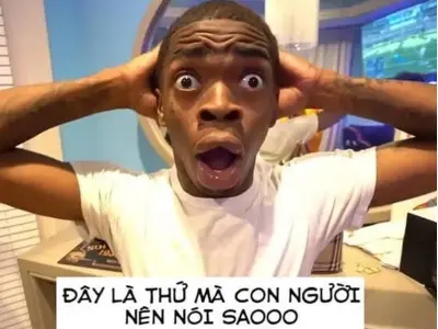 Cười bể bụng với loạt meme hoảng hốt biểu cảm cực bá đạo